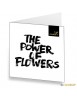 The Power of Flowers
